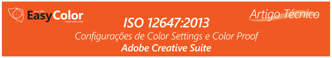Artigo Técnico ISO 12647:2013 - Configurações de Color Settings e Color Proof para Adobe Creative Suite Fogra 39 x Fogra 51 (PSOCoated v3)
